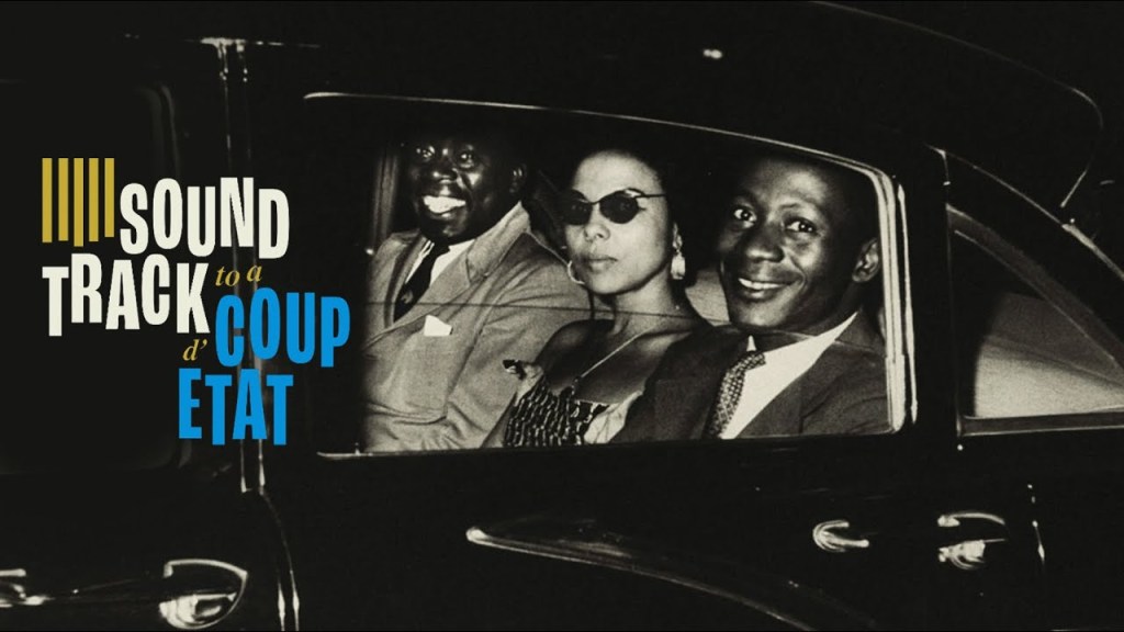 Soundtrack to a Coup&nbsp;d’Etat